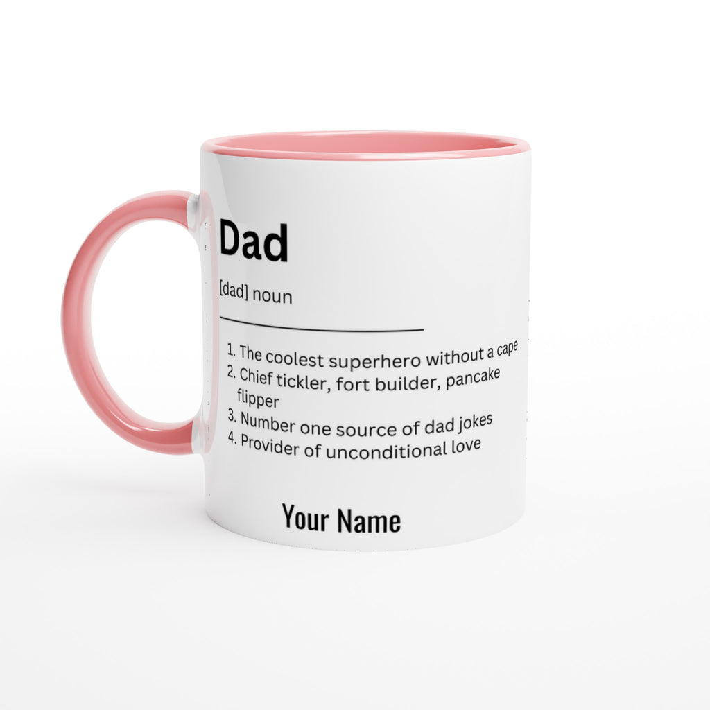 Personalised - Dad Definition - White 11oz Ceramic Mug with Color Inside Ceramic Pink Personalised 11oz Mug Customise Dad Globally Fulfilled Name Personalise