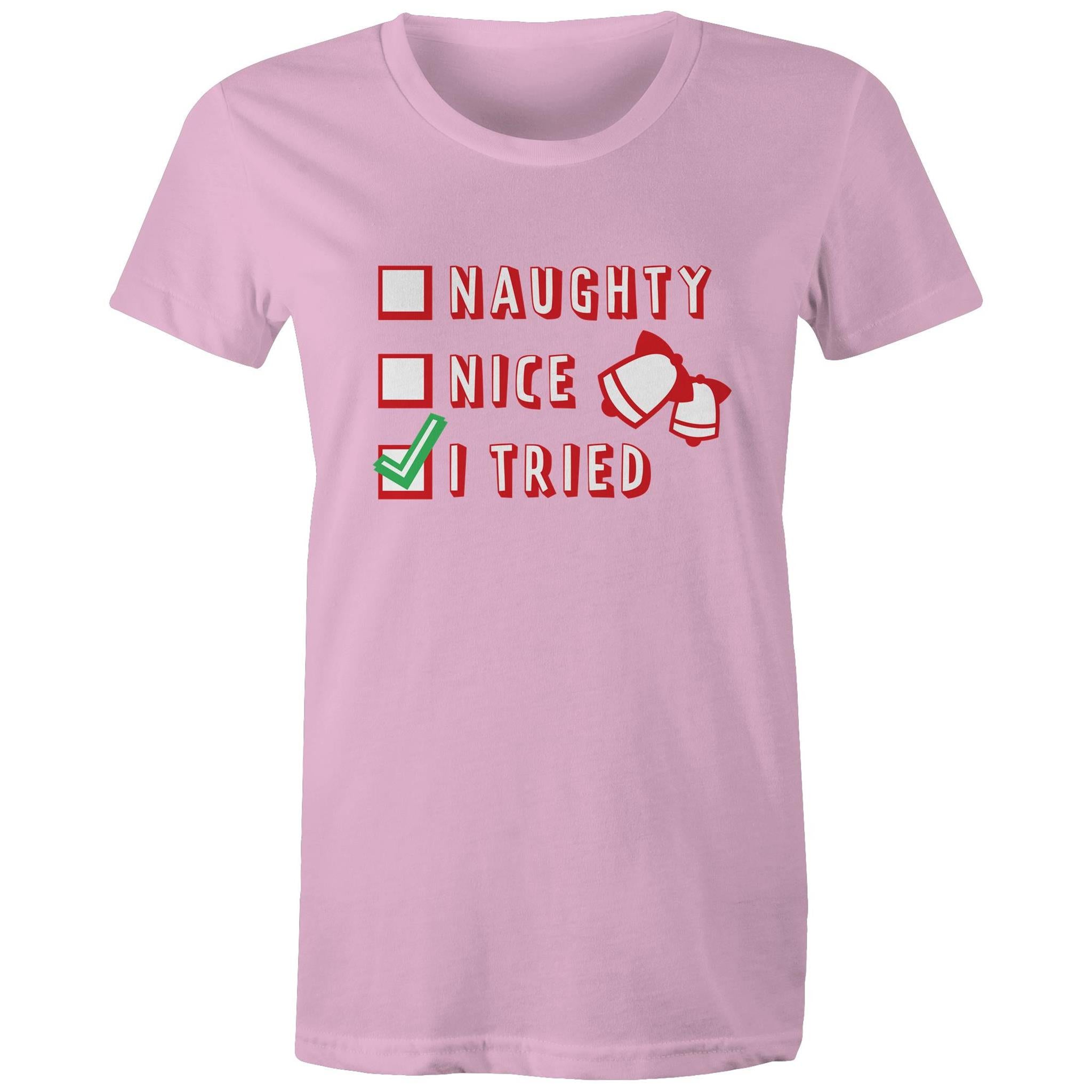 Naughty, Nice, I Tried, Santa's Christmas List - Womens T-shirt Pink Womens Christmas T-shirt Christmas Printed In Australia