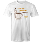I Just Need One Cup Of Coffee - Mens T-Shirt White Mens T-shirt Coffee Printed In Australia