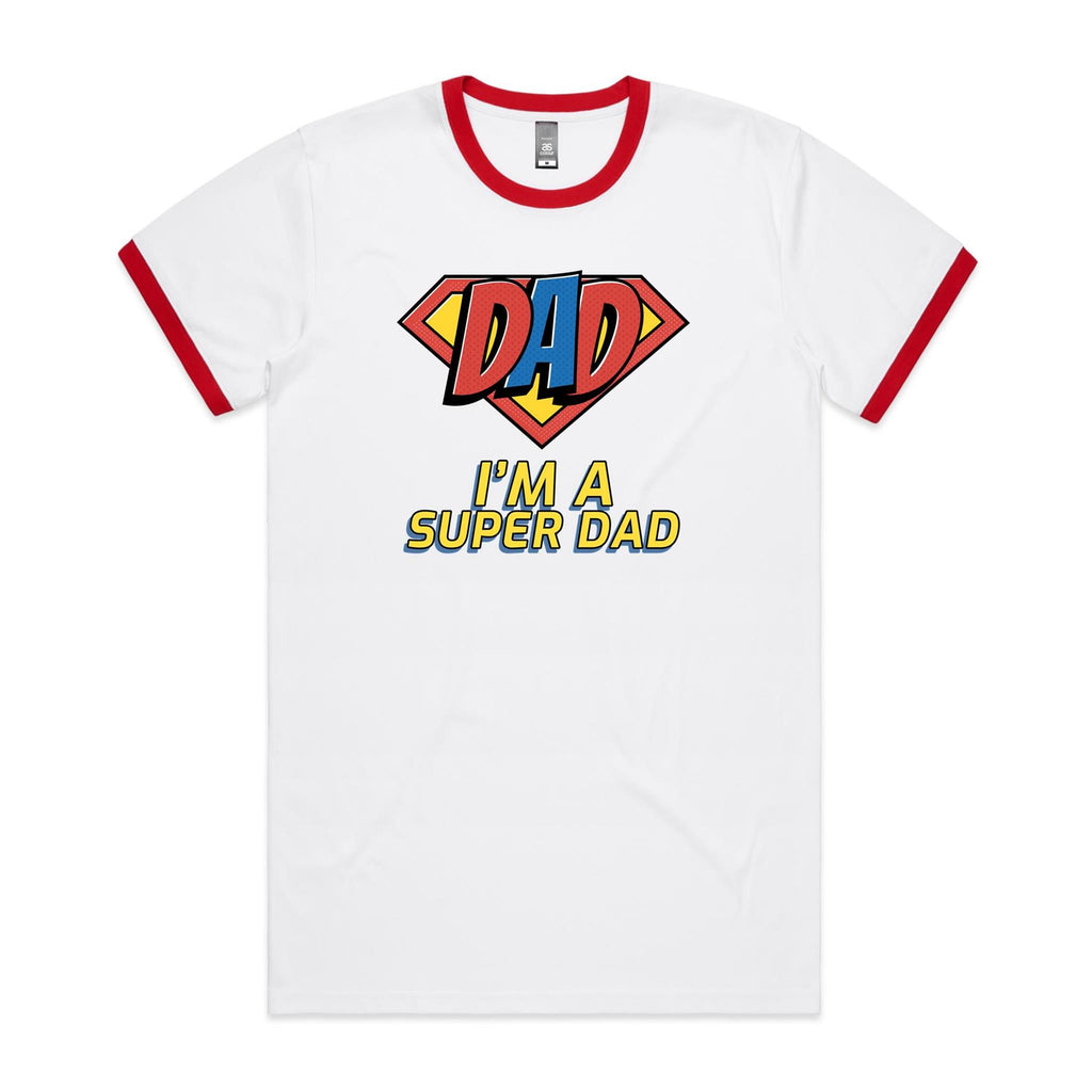 I'm A Super Dad - Staple Ringer Tee White Red Ringer T-Shirt Dad Printed In Australia