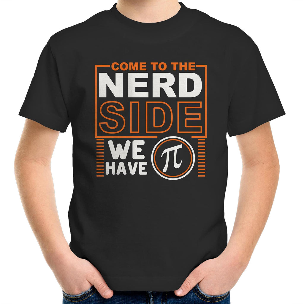 Come To The Nerd Side, We Have Pi - Kids Youth T-Shirt Black Kids Youth T-shirt Maths Printed In Australia Sci Fi