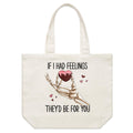 If I Had Feelings, They'd Be For You Shoulder Canvas Tote Bag Default Title Large Tote Bag Love Printed In Australia