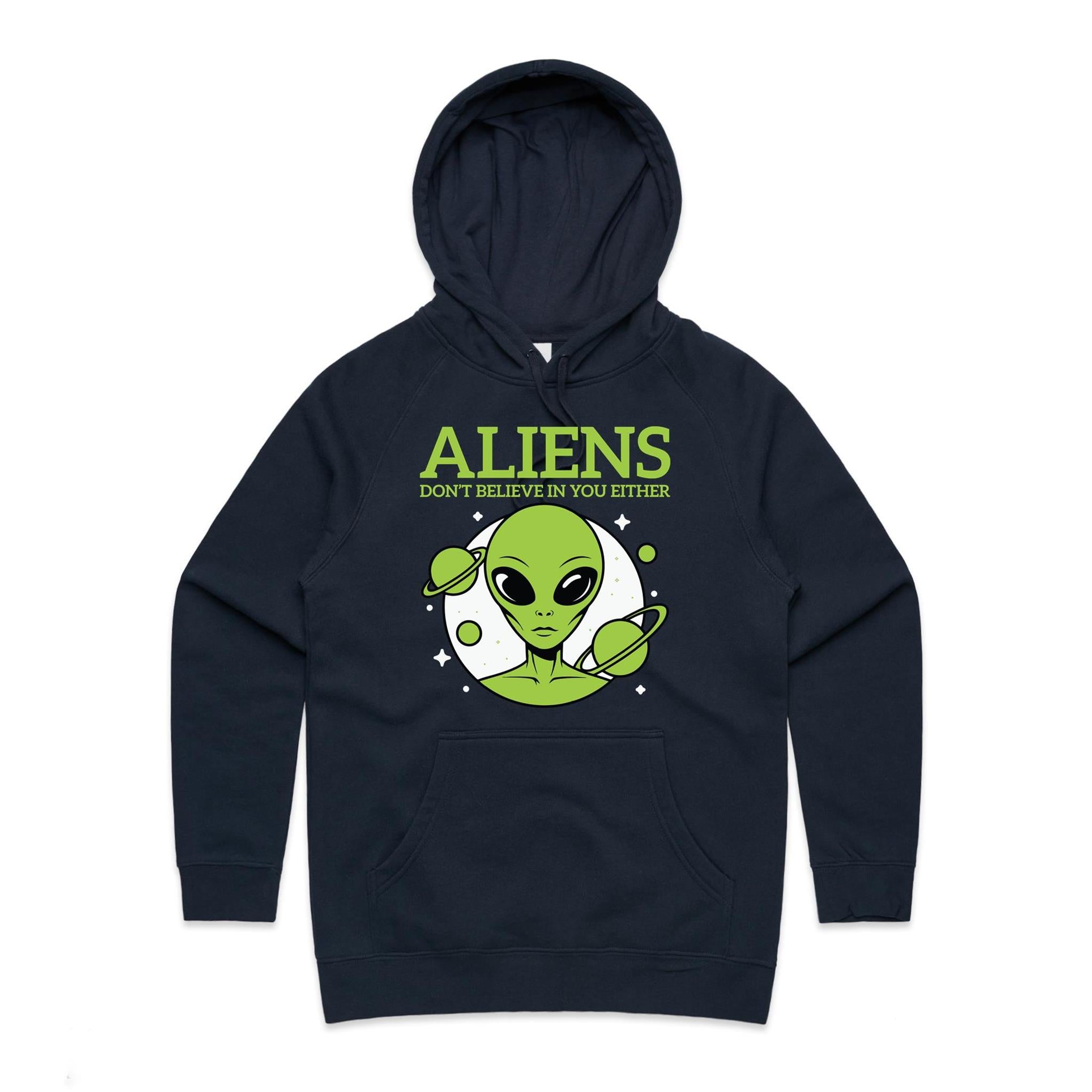 Aliens Don't Believe In You Either Women's AS Colour Hoodie