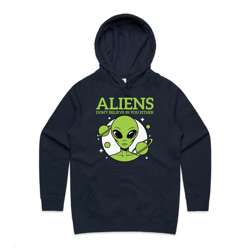 Aliens Don't Believe In You Either Women's AS Colour Hoodie Navy Womens Hoodie Printed In Australia Sci Fi