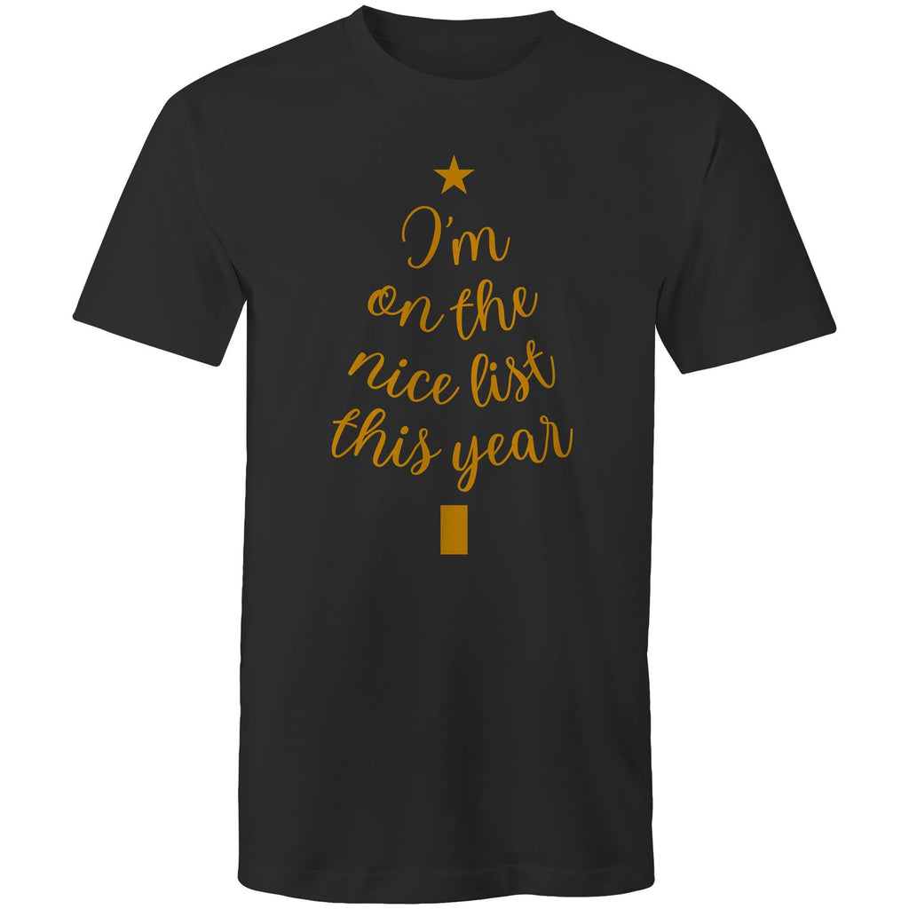 Christmas, I'm On The Nice List This Year - Mens T-Shirt Black Mens Christmas T-shirt Christmas Printed In Australia