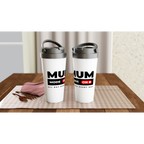 Mum Mode On - White 15oz Stainless Steel Travel Mug Travel Mug Globally Fulfilled Mum