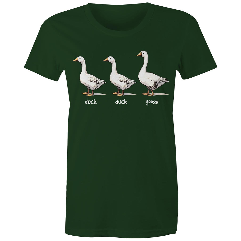 Duck Duck Goose - Womens T-shirt Forest Green Womens T-shirt animal Games Printed In Australia