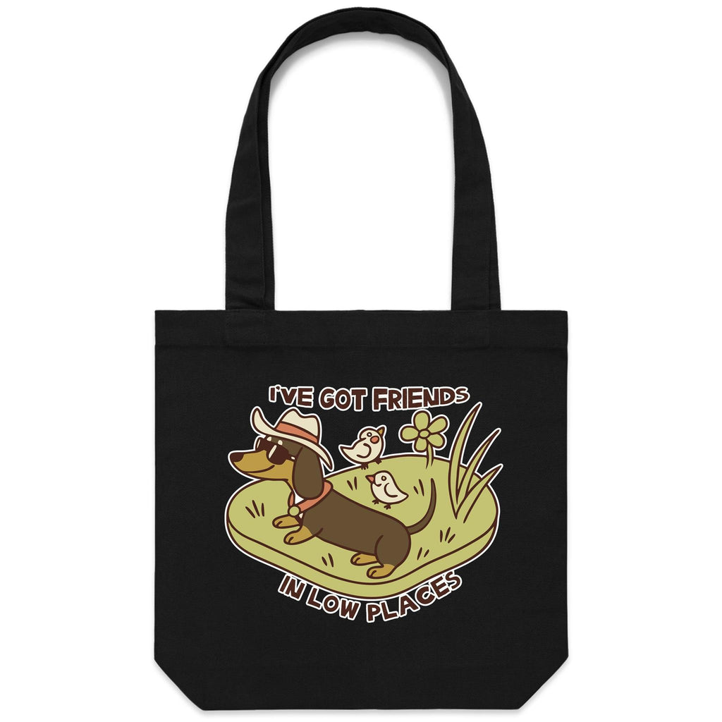 Dachshund, I've Got Friends In Low Places Canvas Tote Bag Black One Size Tote Bag animal Printed In Australia