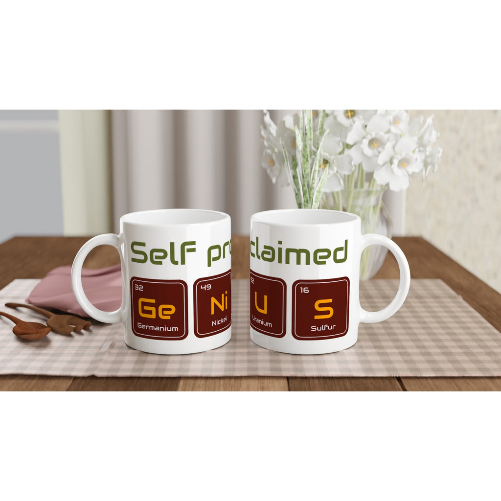 Self Proclaimed Genius - White 11oz Ceramic Mug White 11oz Mug Funny Globally Fulfilled Science