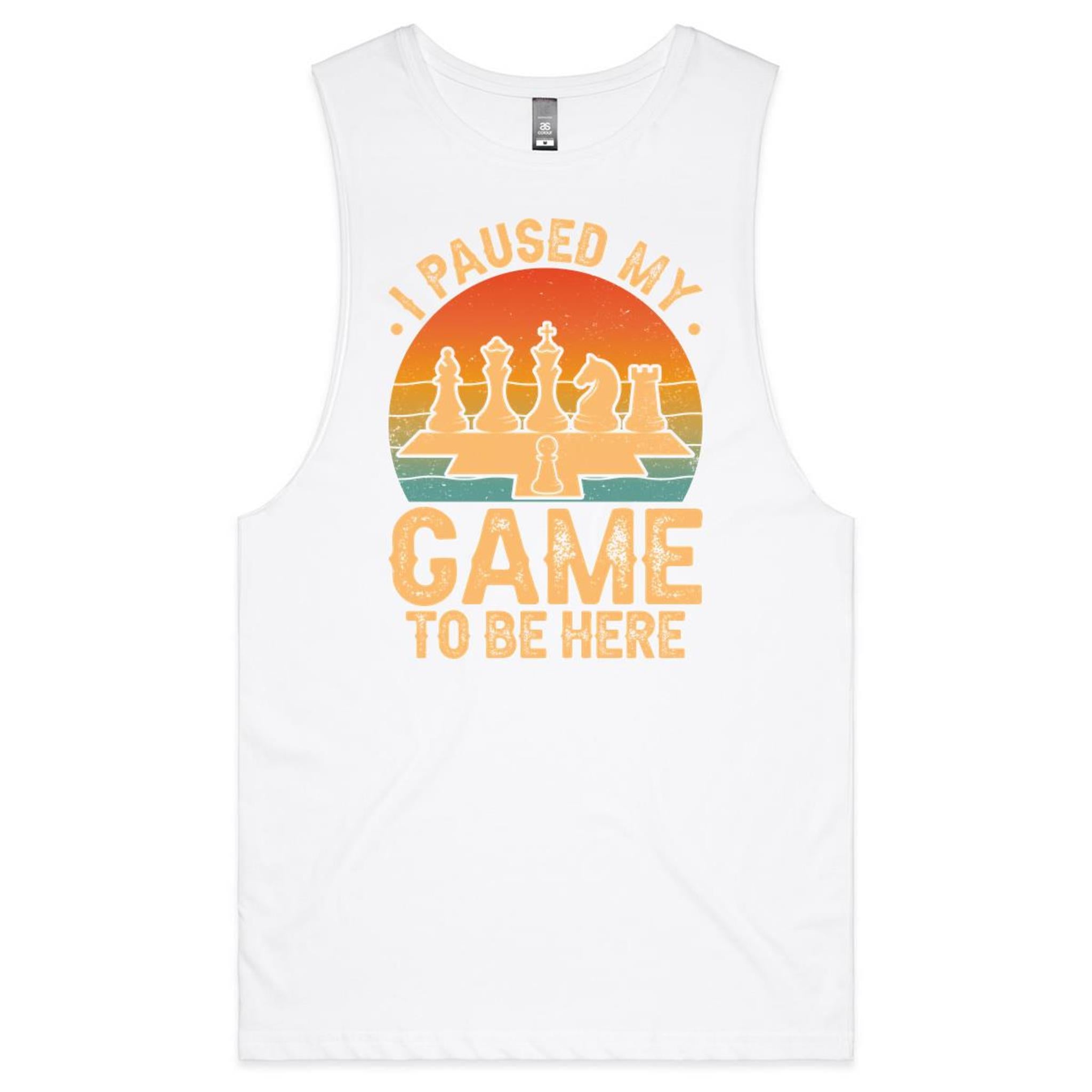 I Paused My Game To Be Here, Chess - Mens Tank Top Tee White Drop Arm Tank Top Chess Games Printed In Australia