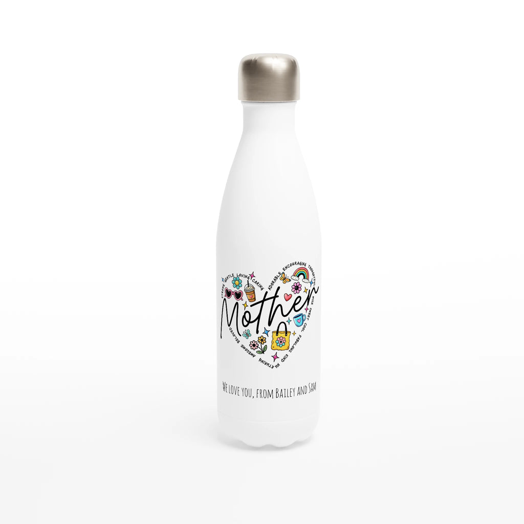Personalised - Mother Heart Message - White 17oz Stainless Steel Water Bottle Personalised Water Bottle customise Globally Fulfilled Mum Name personalise