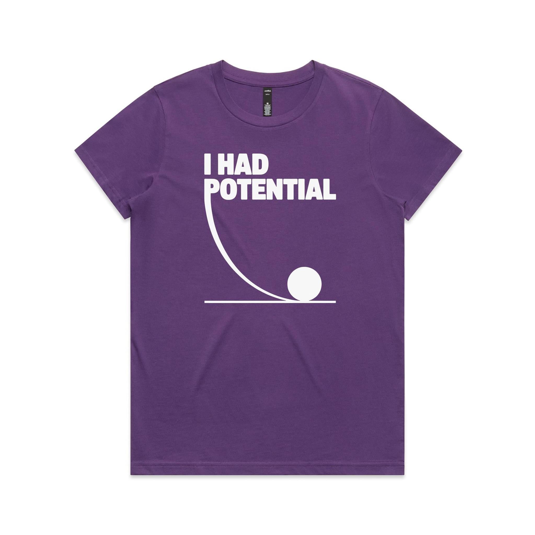 I Had Potential Women's AS Colour T-shirt