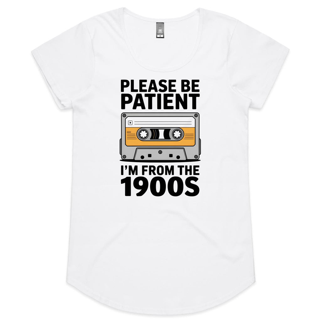 Please Be Patient, I'm From The 1900's Women's AS Colour Scoop Neck T-Shirt White Womens Scoop Neck T-shirt Music Printed In Australia Retro