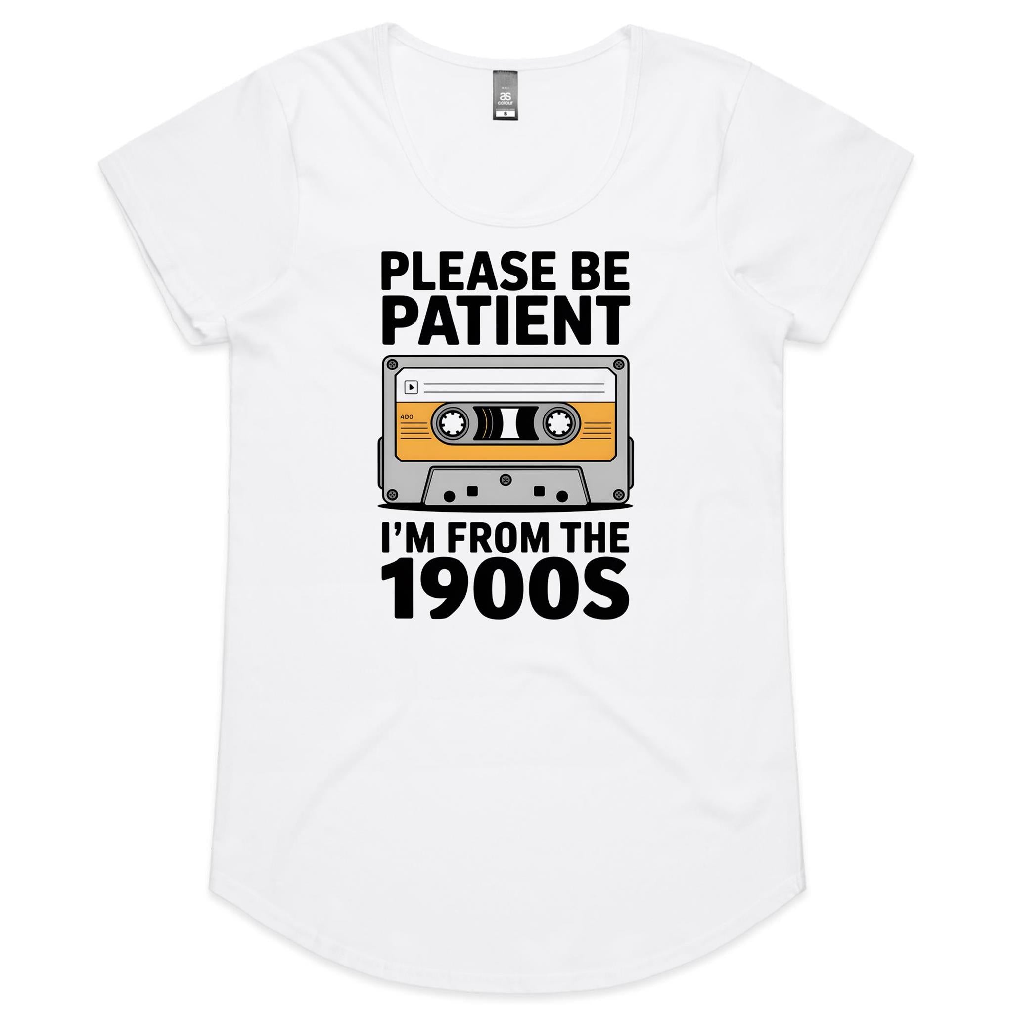 Please Be Patient, I'm From The 1900's Women's AS Colour Scoop Neck T-Shirt White Womens Scoop Neck T-shirt Music Printed In Australia Retro