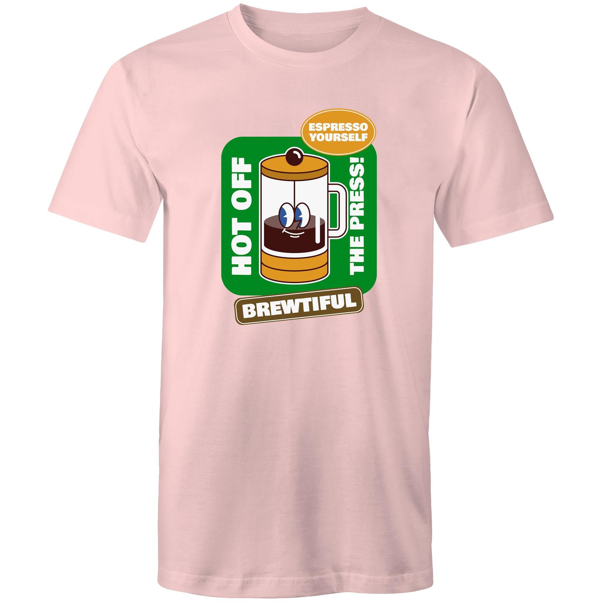 Brewtiful, Coffee Plunger, Espresso Yourself - Mens T-Shirt Pink Mens T-shirt Coffee Printed In Australia