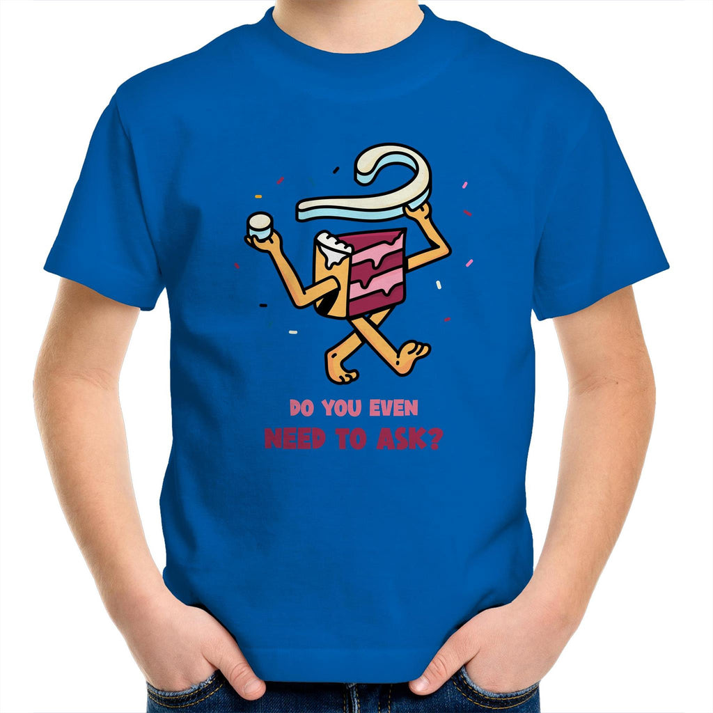 Cake, Do You Even Need To Ask - Kids Youth T-Shirt Bright Royal Kids Youth T-shirt Food Printed In Australia