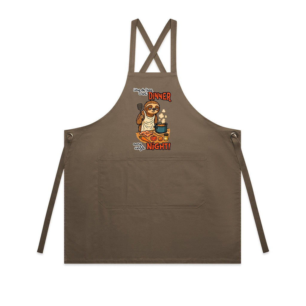 Sloth, Why Do They Want Dinner Every Single Night - AS Colour Carrie Apron