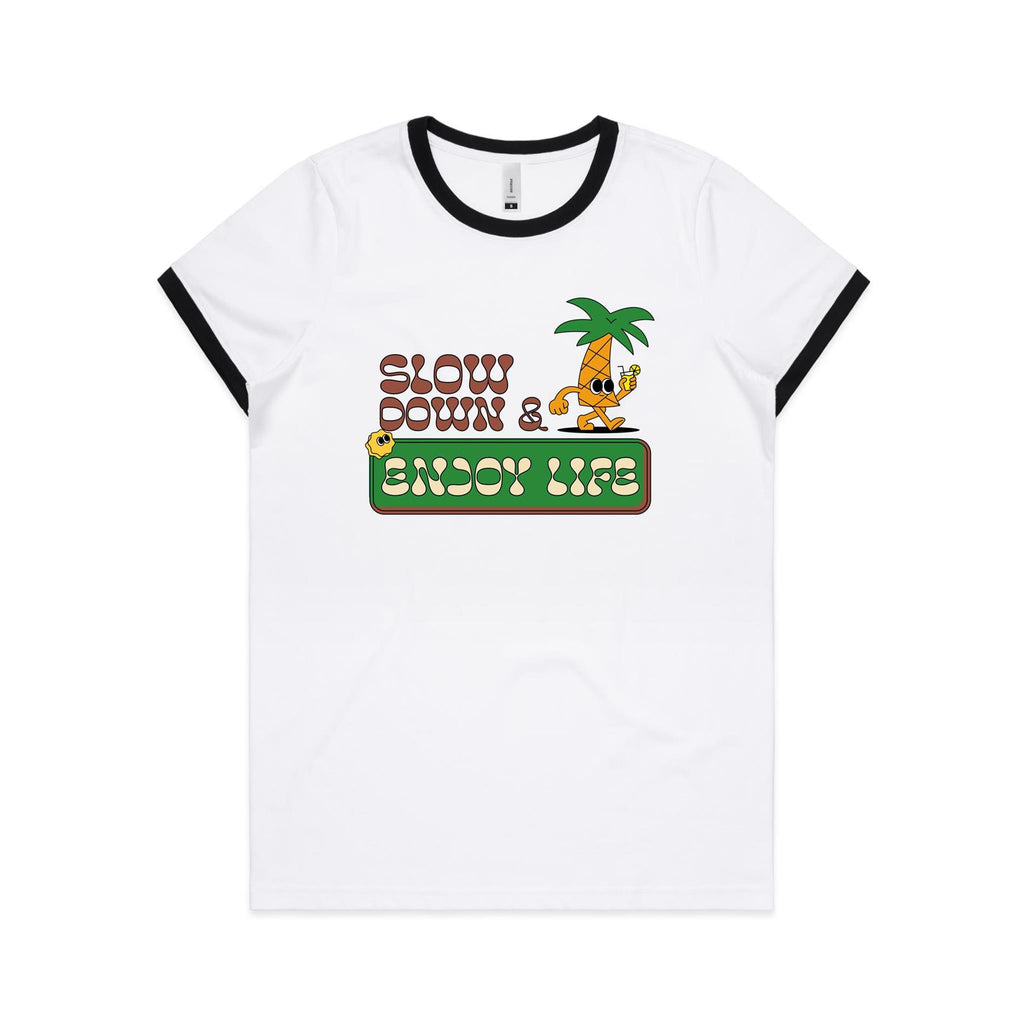 Slow Down And Enjoy Life - Women's Ringer Tee White Black Womens Ringer T-shirt Positivity Printed In Australia