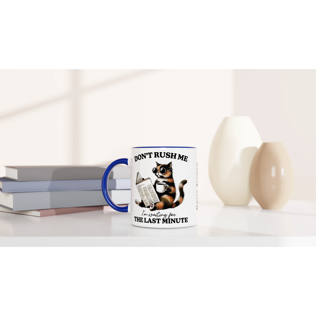 Personalise - Don't Rush Me, Cat - 11oz Ceramic Mug Personalised 11oz Mug animal Globally Fulfilled