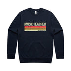 Music Teacher - AS Colour Stencil Crew Sweatshirt Navy Sweatshirt Music Printed In Australia Teacher