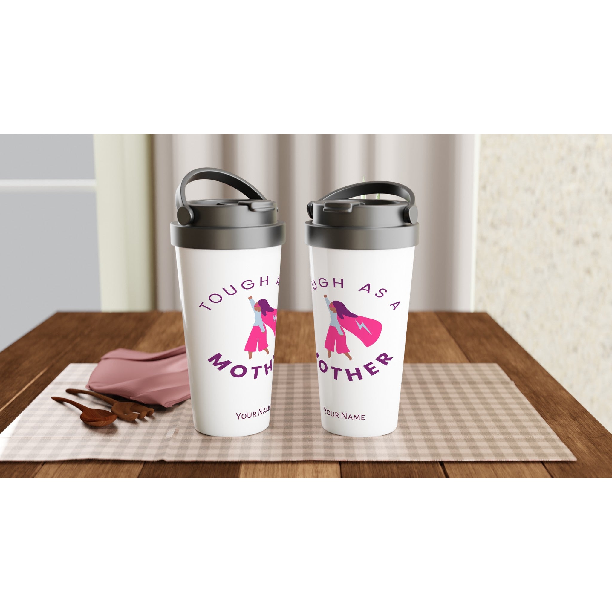 Personalised - Tough As A Mother - White 15oz Stainless Steel Travel Mug Personalised Travel Mug Globally Fulfilled mum