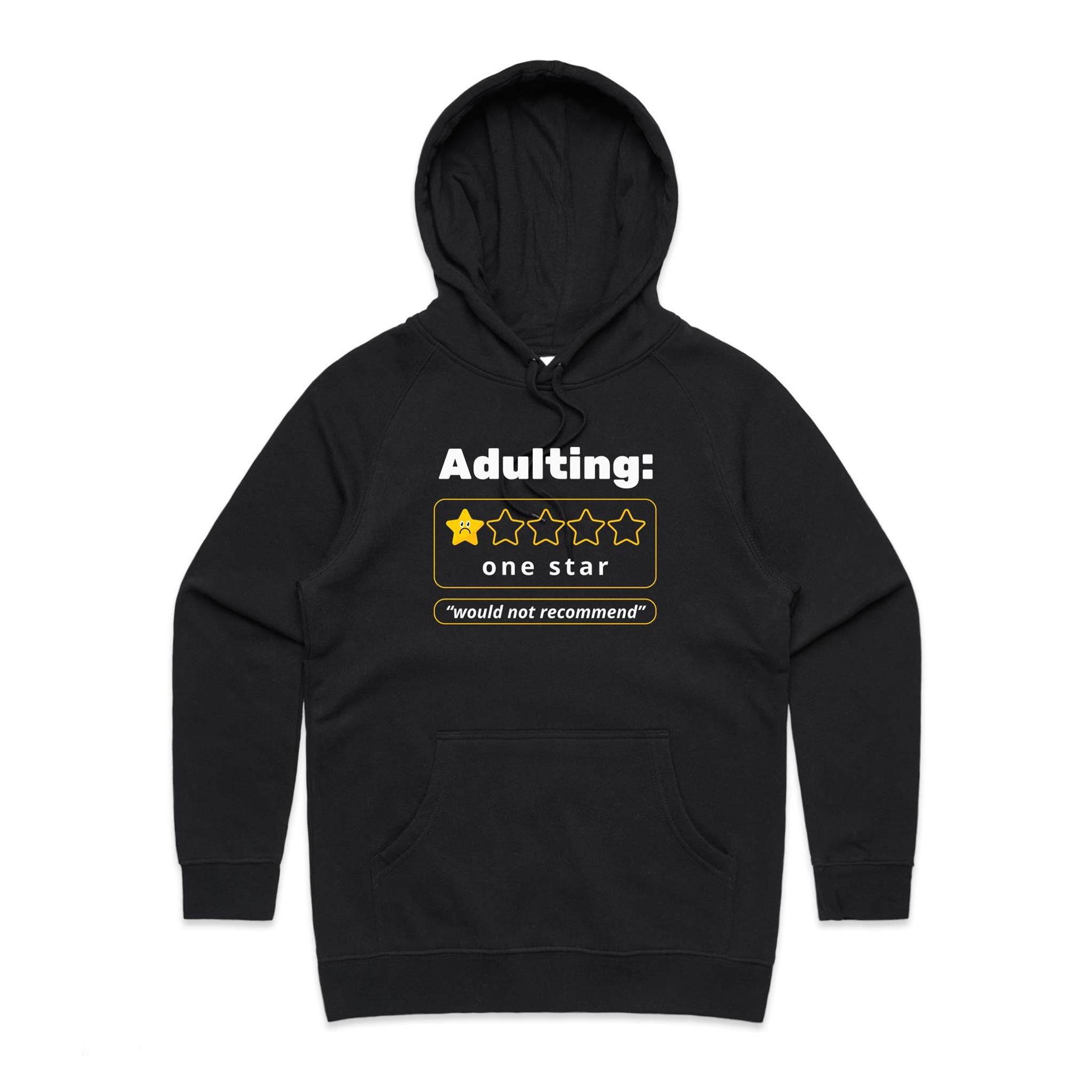 Adulting, One Star, Would Not Recommend - Womens Hoodie Black Womens Hoodie Printed In Australia