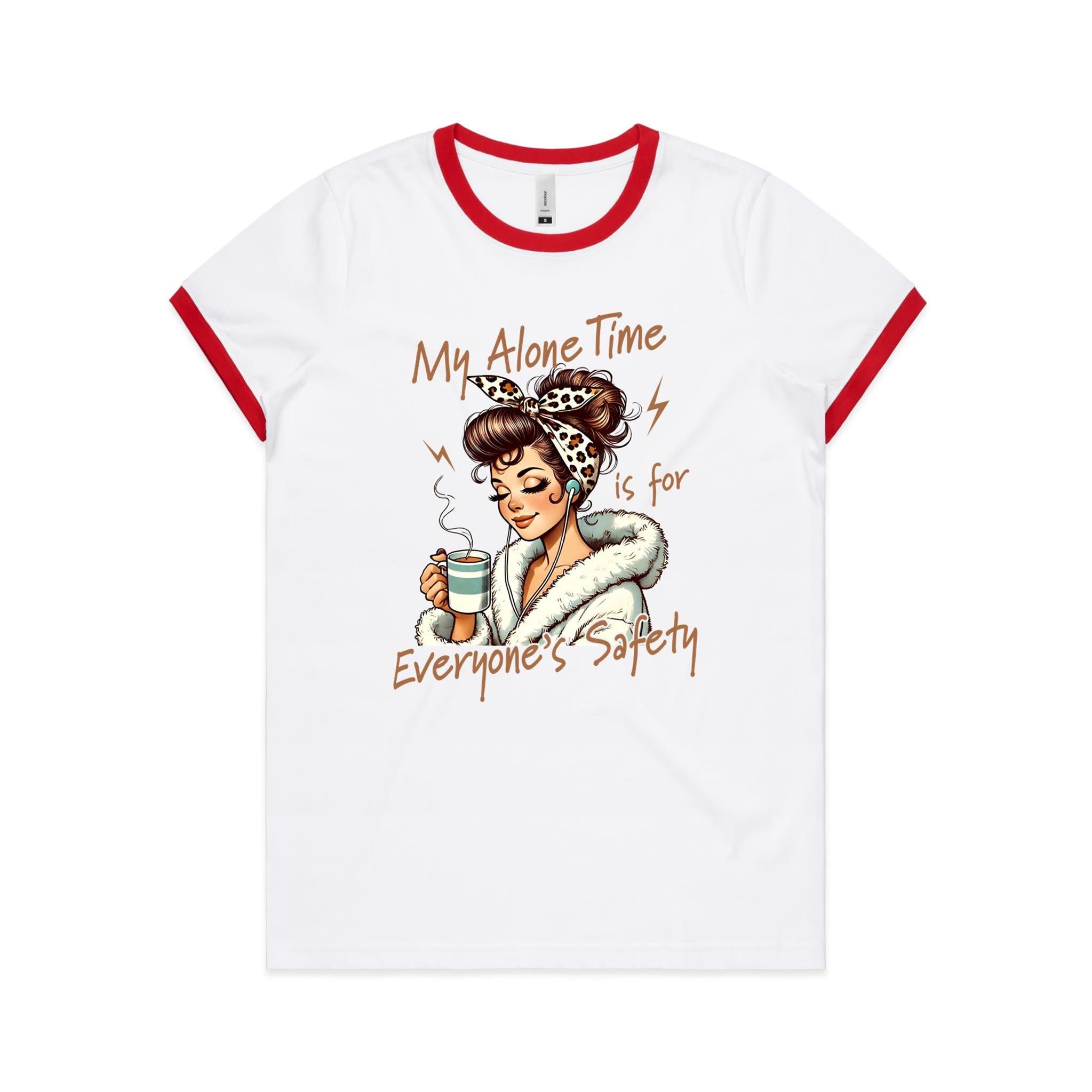 My Alone Time Is For Everyone's Safety Women's Ringer Tee White Red Ringer T-Shirt Printed In Australia