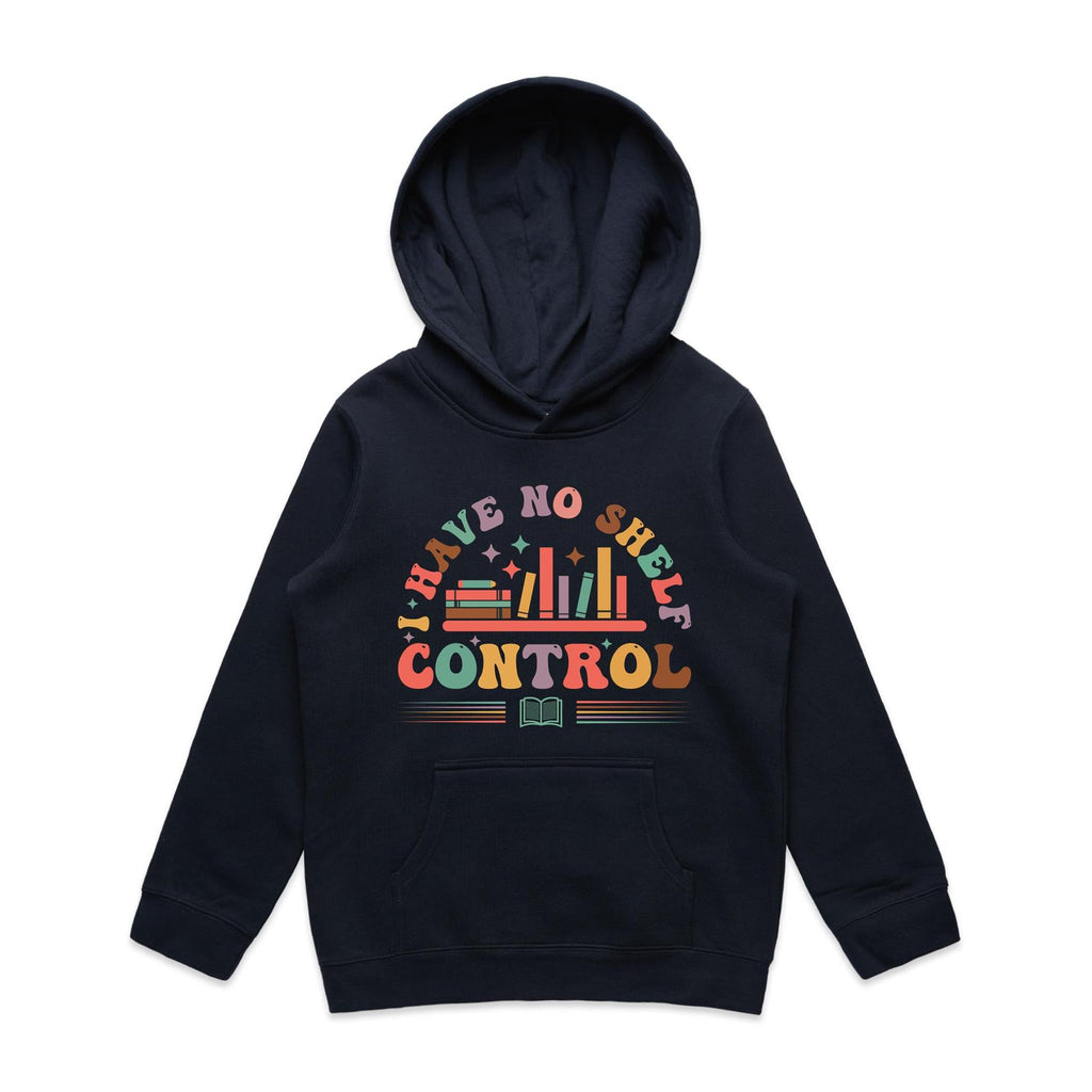 I Have No Shelf Control, Books - Kids Hoodie Navy Kids Hoodie Printed In Australia