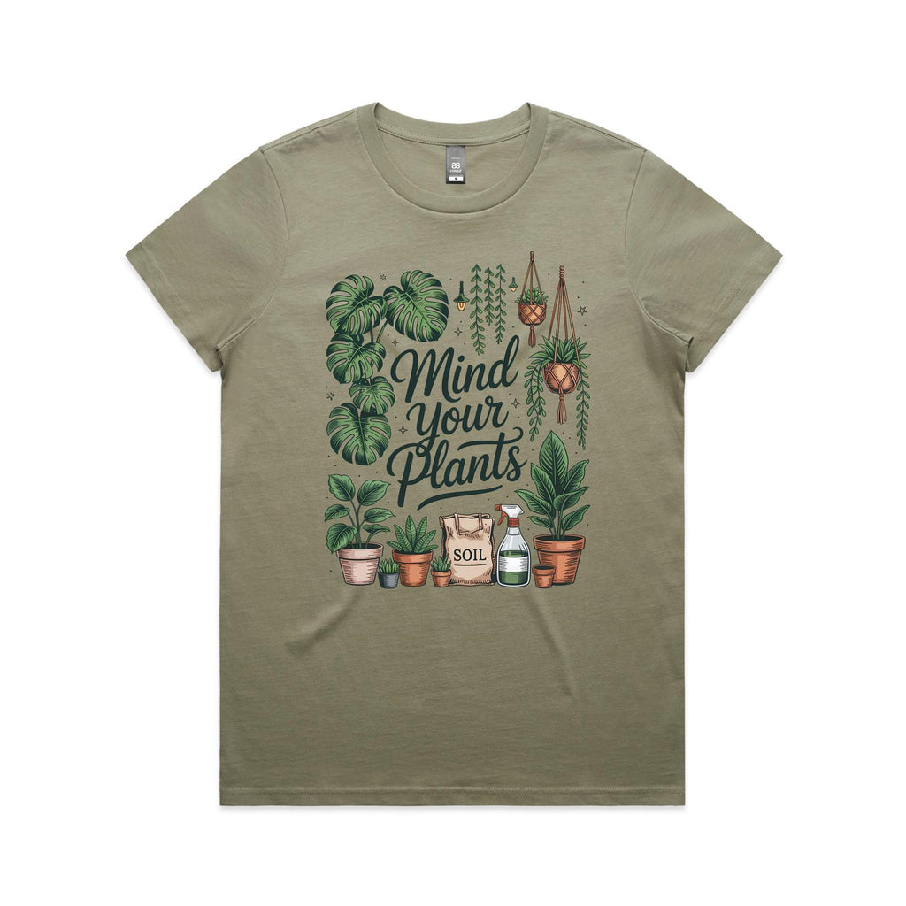 Mind Your Plants - Womens T-shirt