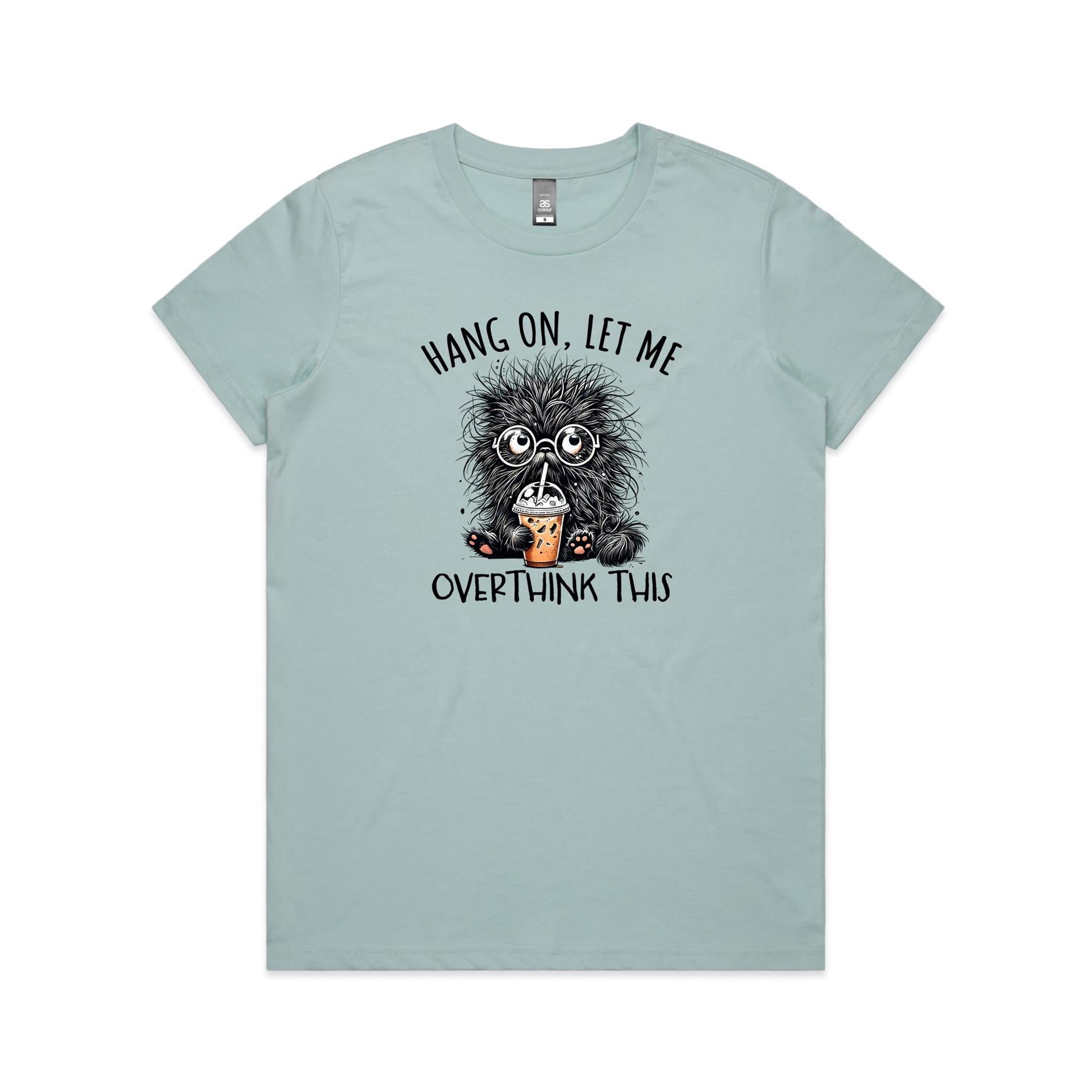 Frazzled Cat, Hang On, Let Me Overthink This Women's AS Colour T-shirt Pale Blue Womens T-shirt animal Printed In Australia