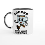 Coffee, Because Murder Is Wrong - White 11oz Ceramic Mug with Colour Inside Ceramic Black Colour 11oz Mug coffee Globally Fulfilled retro