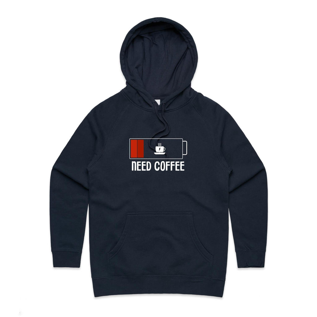 Need Coffee - Womens Hoodie Navy Womens Hoodie Coffee Printed In Australia