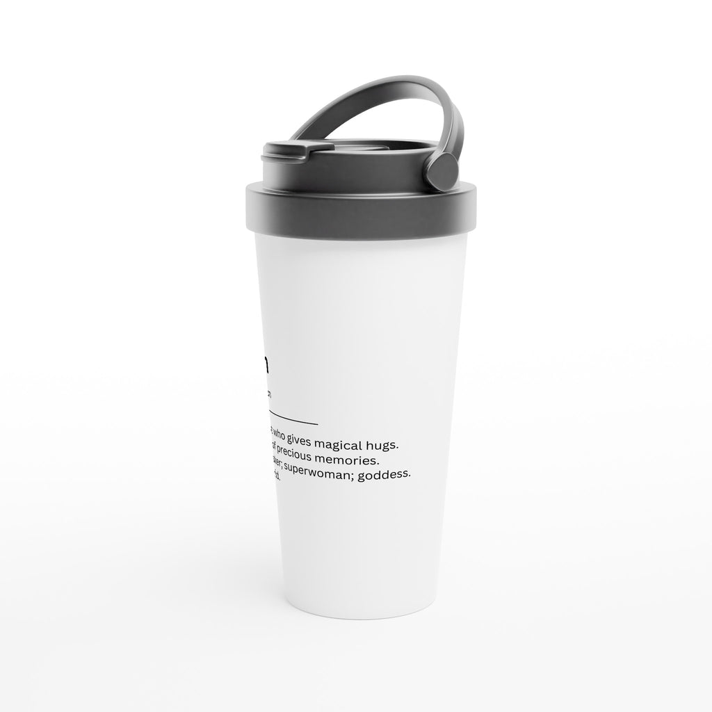 Mum Definition 2 - White 15oz Stainless Steel Travel Mug Travel Mug Globally Fulfilled Mum