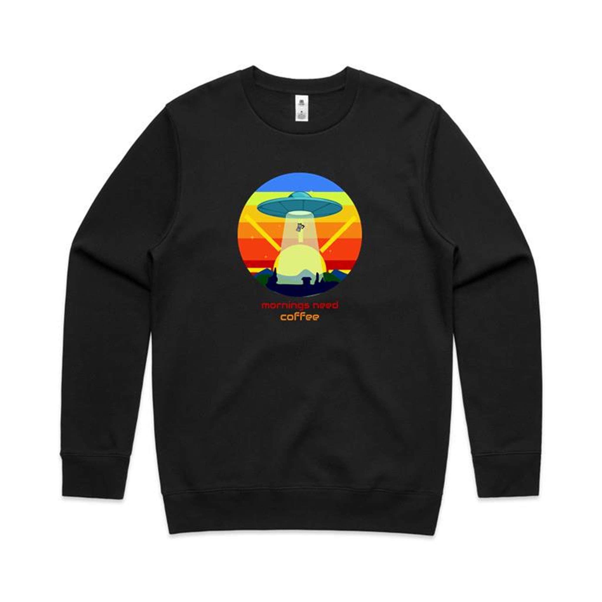 Mornings Need Coffee, UFO - AS Colour Stencil Crew Black Sweatshirt Coffee Printed In Australia Sci Fi
