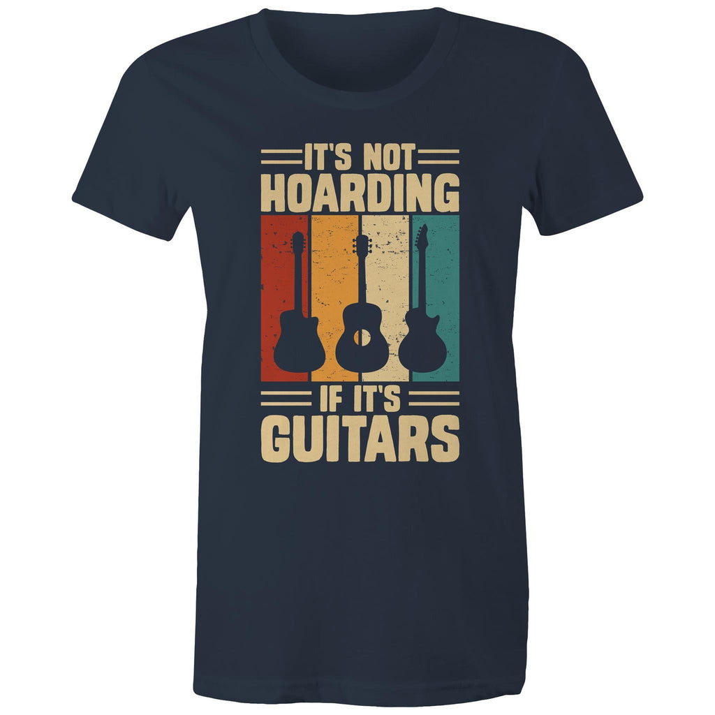 It's Not Hoarding If It's Guitars - Womens T-shirt Navy Womens T-shirt Music Printed In Australia