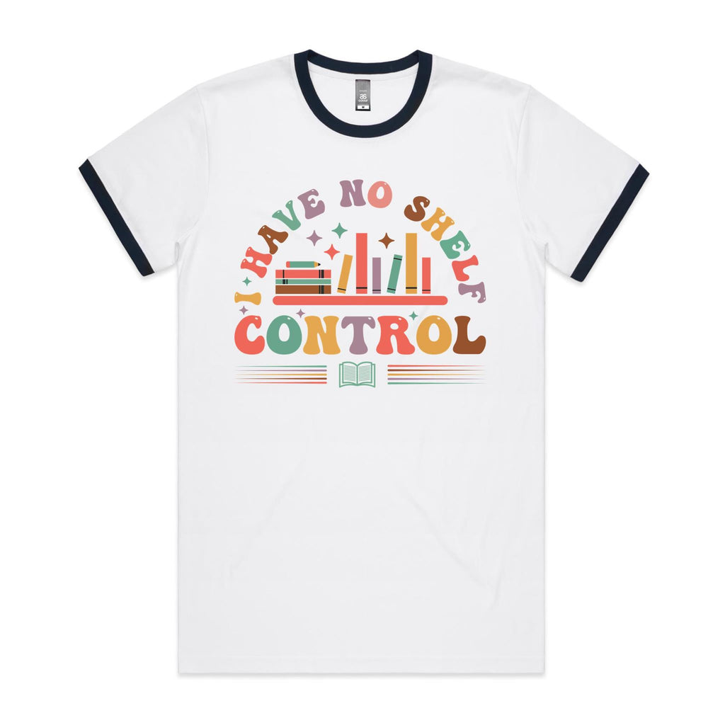 I Have No Shelf Control, Books - Staple Ringer Tee White Navy Ringer T-Shirt Printed In Australia Reading