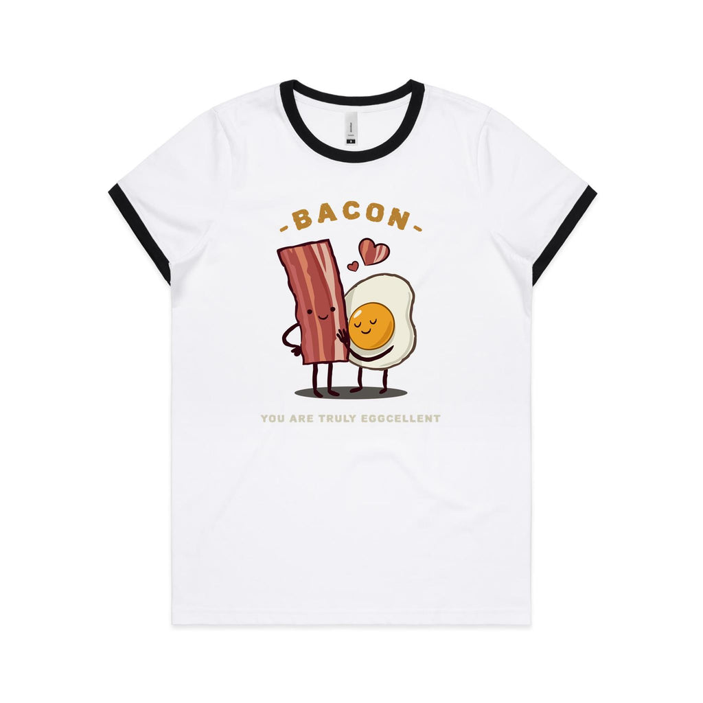 Bacon, You Are Truly Eggcellent - Women's Ringer Tee White Black Womens Ringer T-shirt Food Printed In Australia