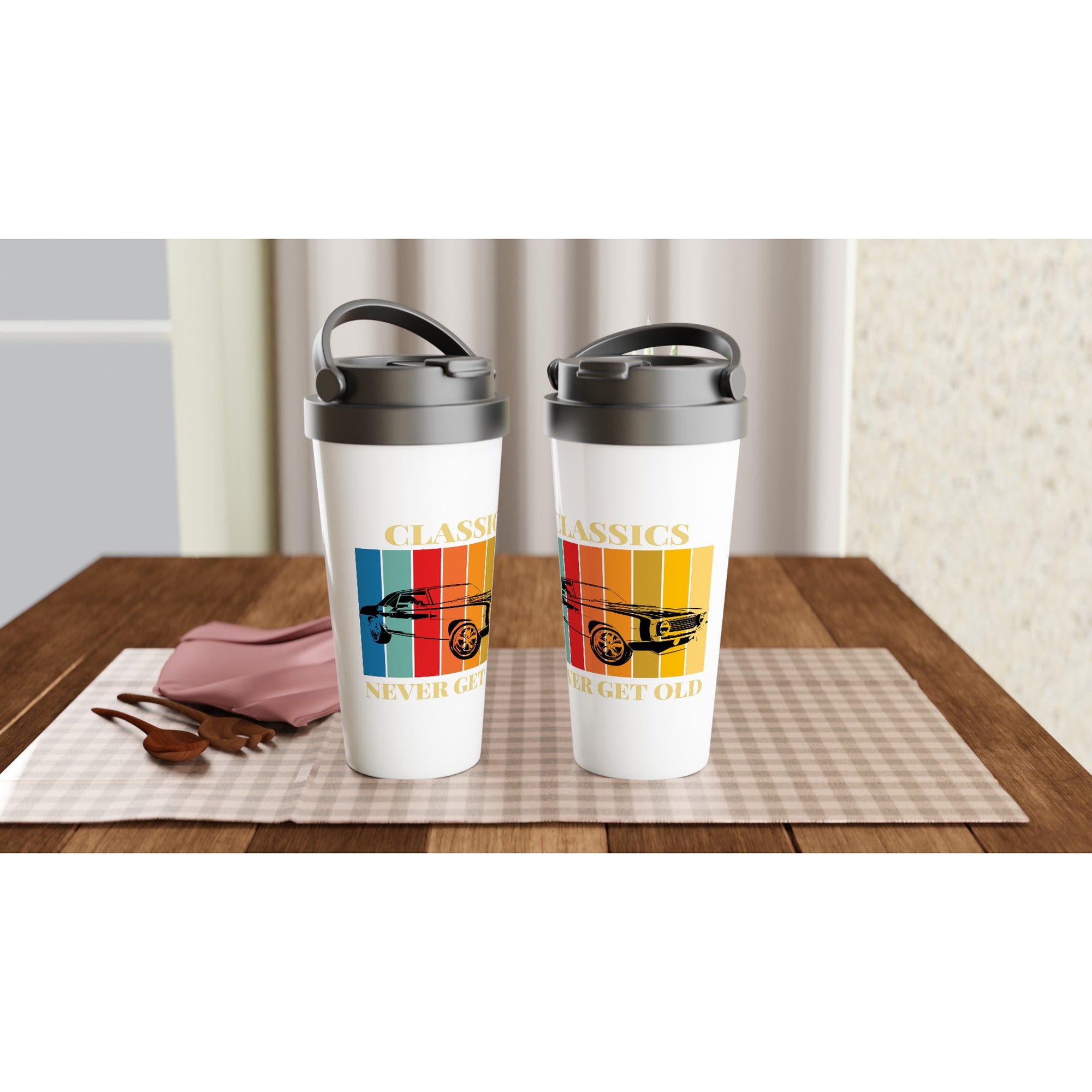 Classics Never Get Old, Car - White 15oz Stainless Steel Travel Mug Travel Mug Dad Globally Fulfilled