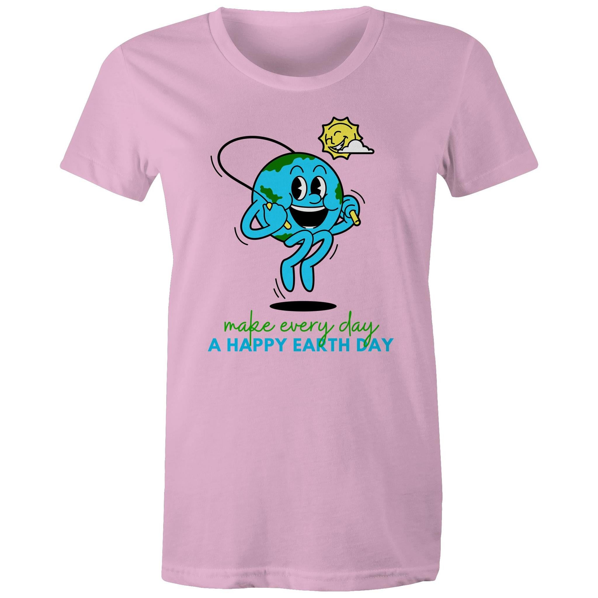 Make Every Day A Happy Earth Day - Womens T-shirt Pink Womens T-shirt Environment Printed In Australia