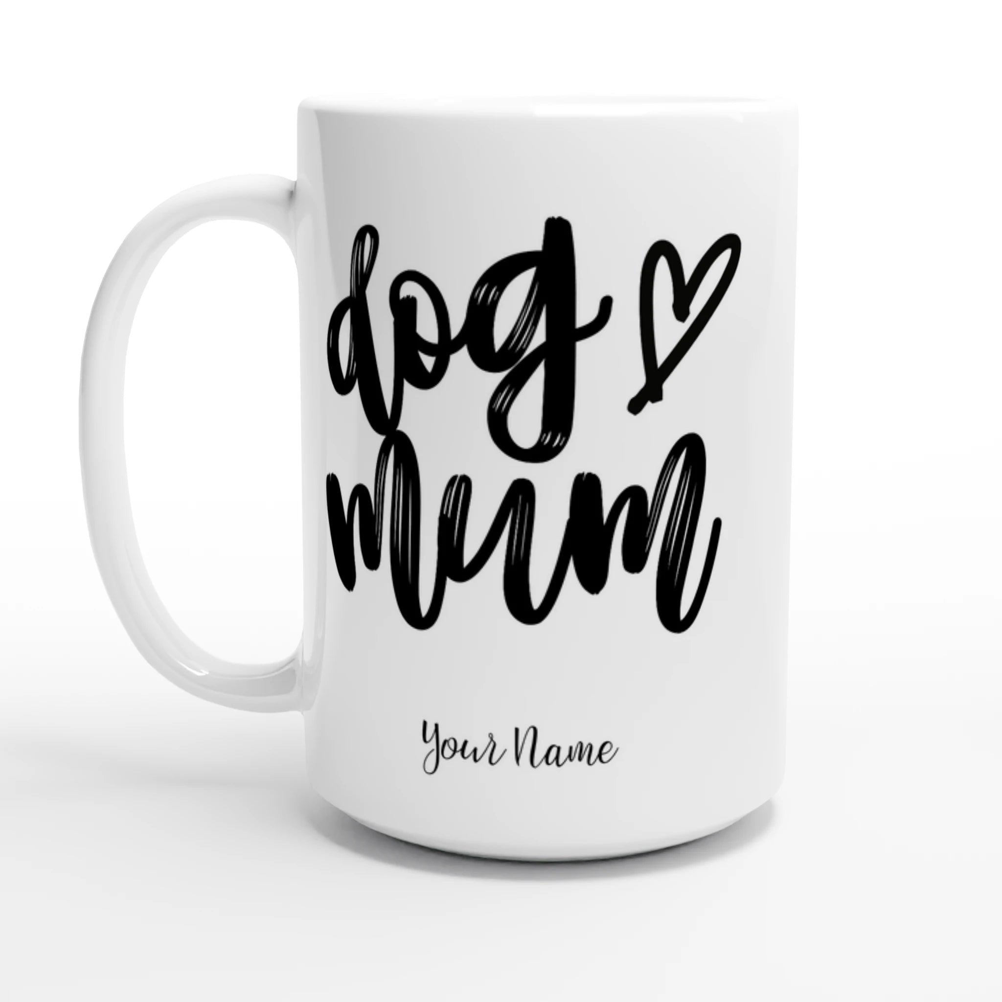Personalise - Dog Mum - White 15oz Ceramic Mug Default Title Personalised 15oz Mug animal customise Globally Fulfilled Mum personalise