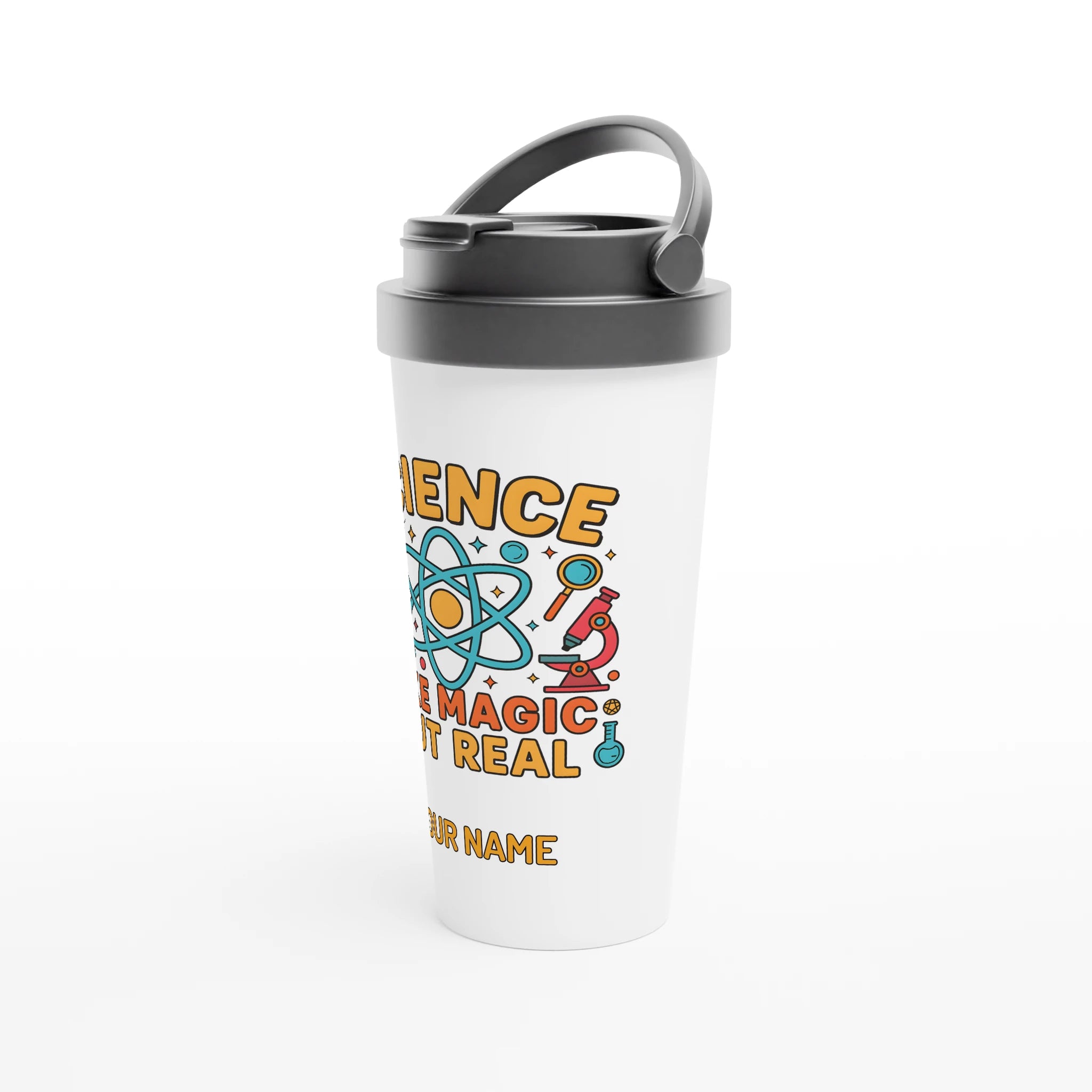 Personalised - Science, Like Magic But Real - White 15oz Stainless Steel Travel Mug Personalised Travel Mug Globally Fulfilled Science