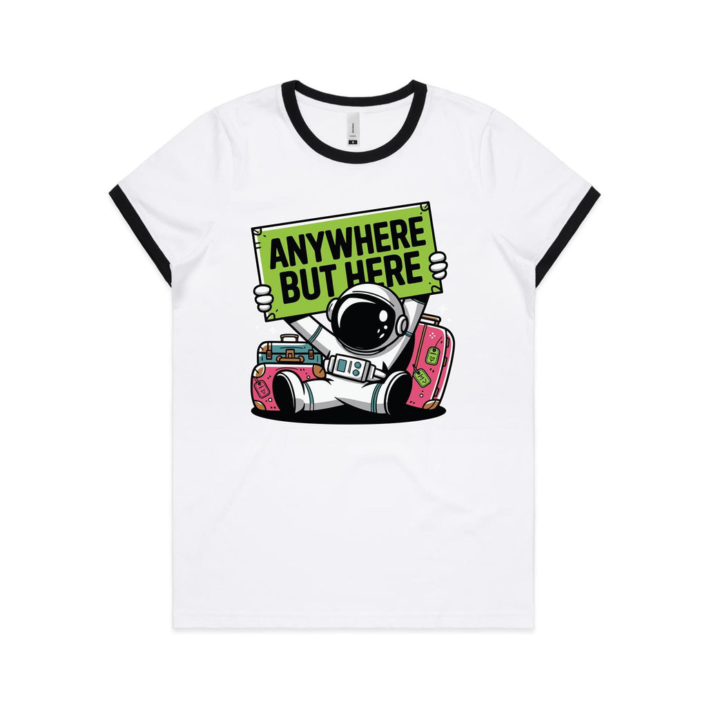 Astronaut, Anywhere But Here - Women's Ringer Tee White Black Womens Ringer T-shirt Printed In Australia Space