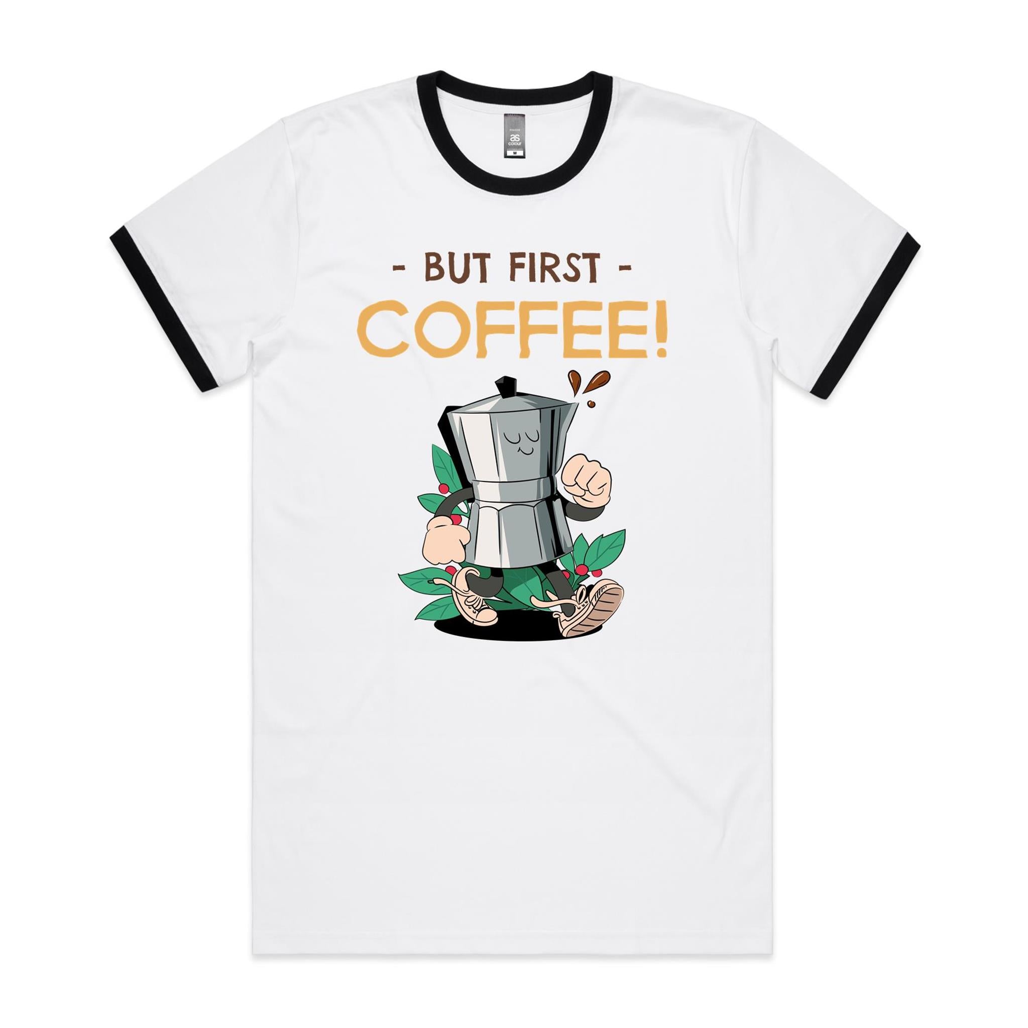 But First Coffee - Staple Ringer Tee White Black Ringer T-Shirt Coffee Printed In Australia