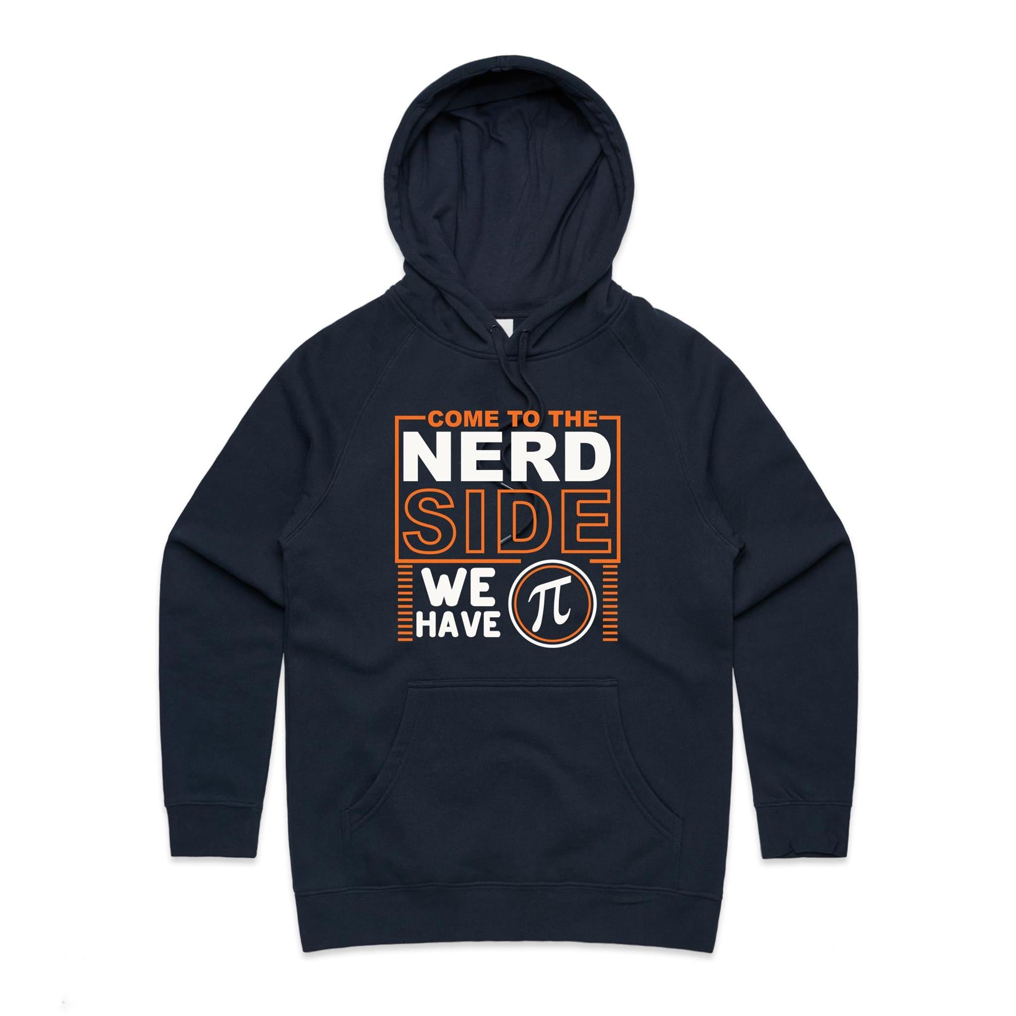 Come To The Nerd Side, We Have Pi - Womens Hoodie Navy Womens Hoodie Maths Printed In Australia Sci Fi