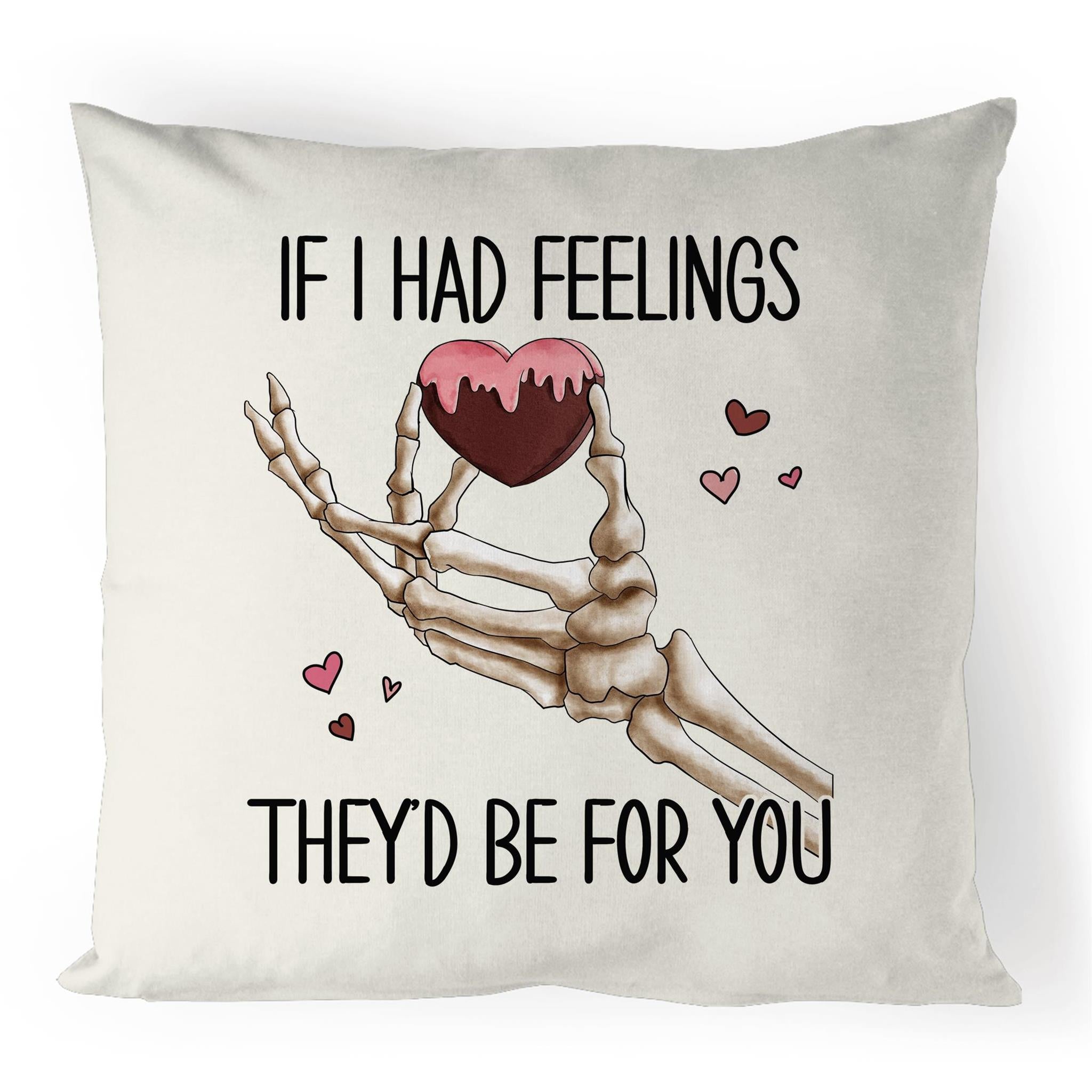 If I Had Feelings They'd Be For You -100% Linen Cushion Cover Default Title Linen Cushion Covers Love Printed In Australia