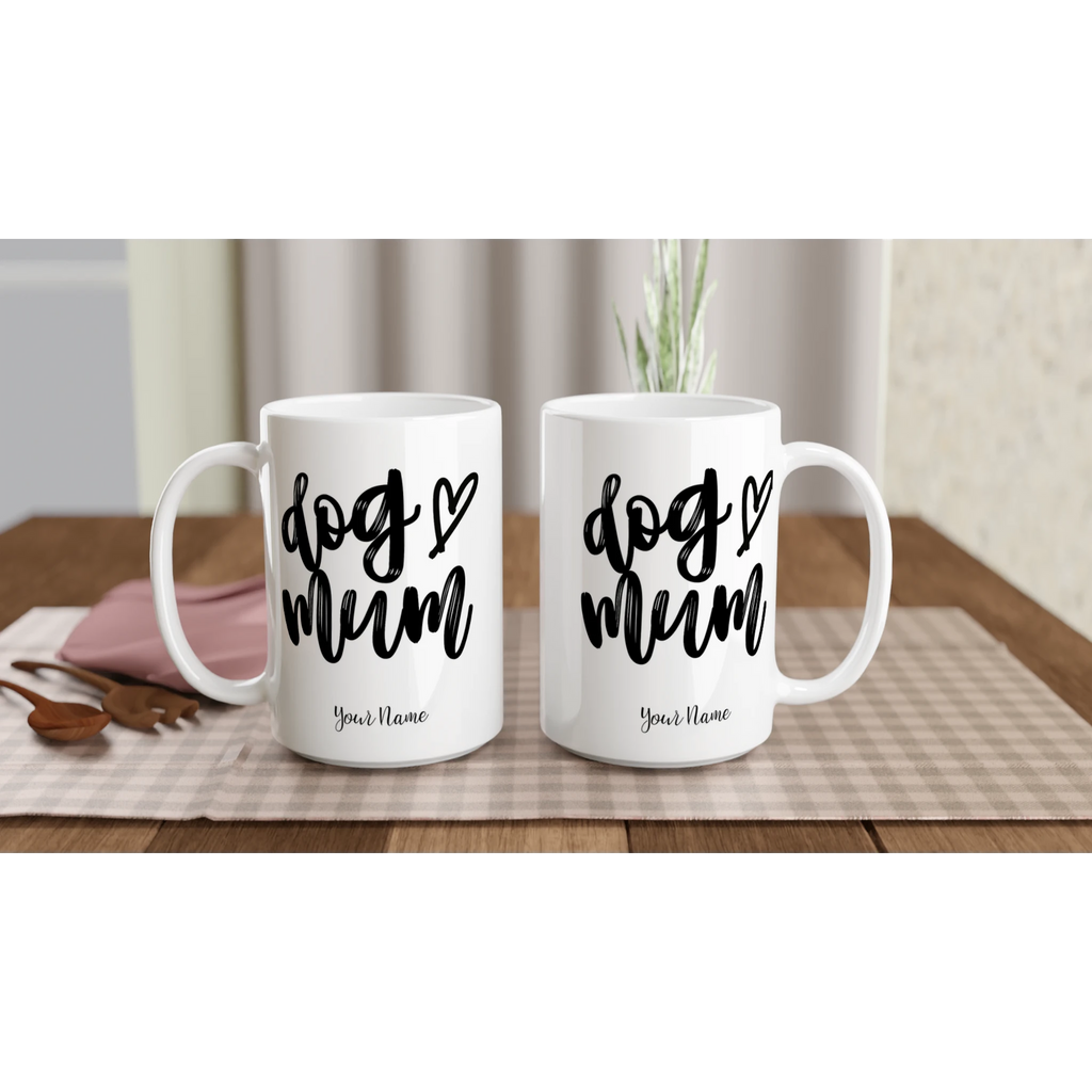 Personalise - Dog Mum - White 15oz Ceramic Mug Personalised 15oz Mug animal customise Globally Fulfilled Mum personalise