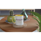 Personalised - Probably Cold - White 11oz Ceramic Mug with Color Inside Personalised 11oz Mug customise Globally Fulfilled personalise