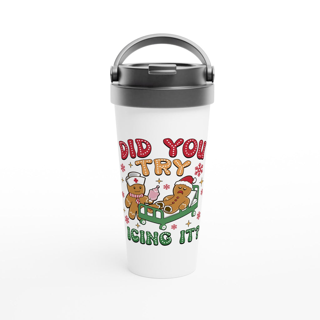 Gingerbread, Did You Try Icing It White 15oz Stainless Steel Travel Mug Default Title Christmas Travel Mug Christmas Globally Fulfilled