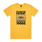 Please Be Patient, I'm From The 1900's Men's AS Colour T-shirt Yellow Mens T-shirt Music Printed In Australia