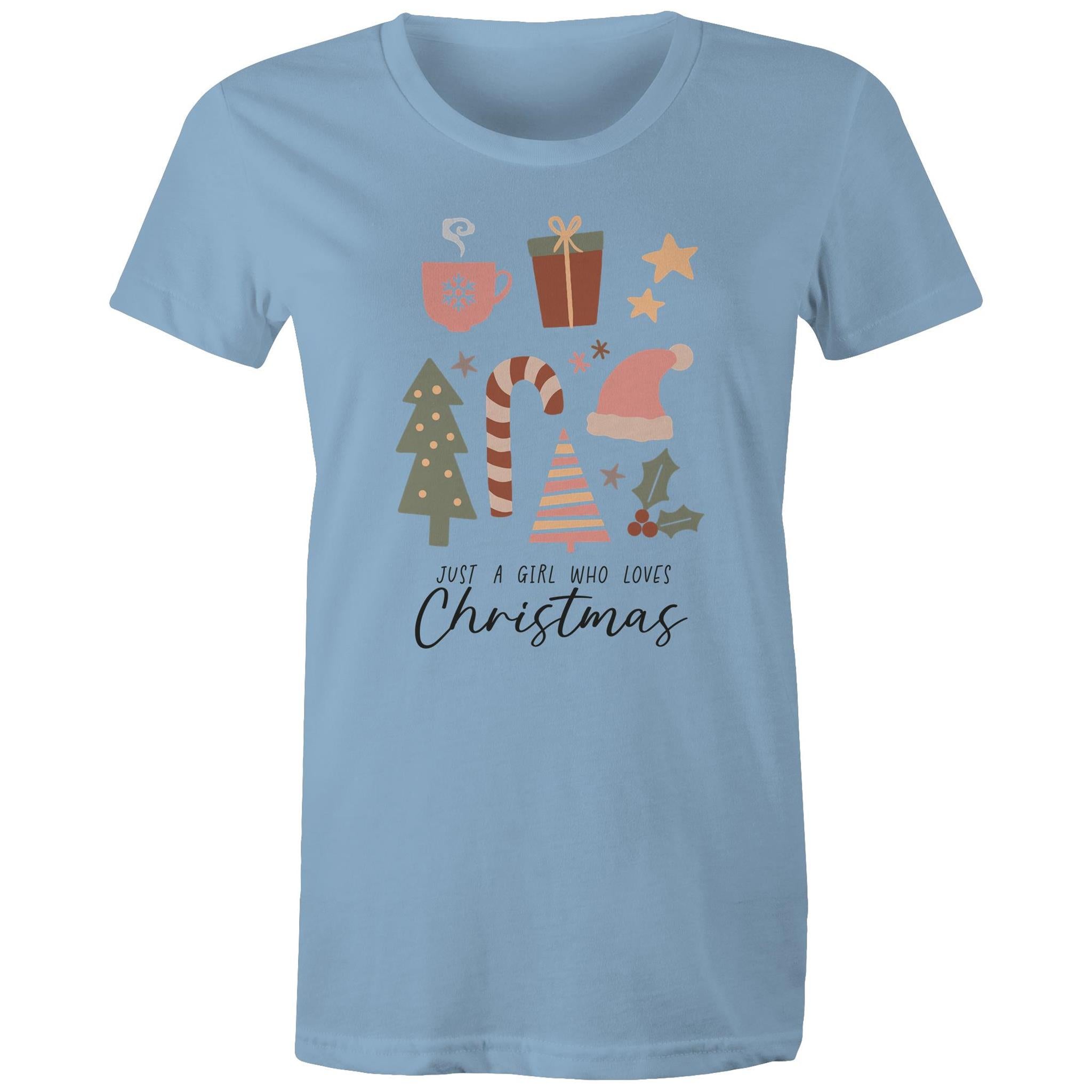 Just A Girl Who Loves Christmas - Womens T-shirt